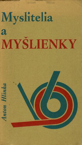 Myslitelia a myšlienky.