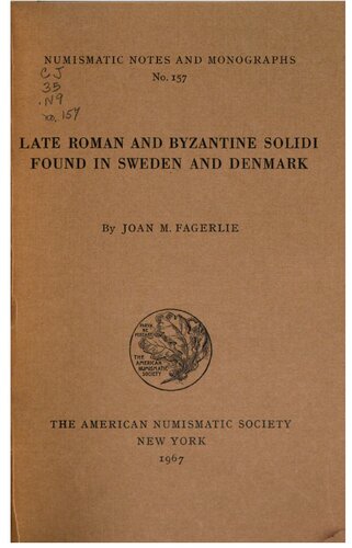 Late Roman and Byzantine Solidi Found in Sweden and Denmark