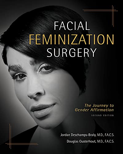 Facial Feminization Surgery: The Journey to Gender Affirmation