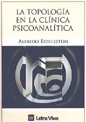 La topología en la clínica psicoanalítica