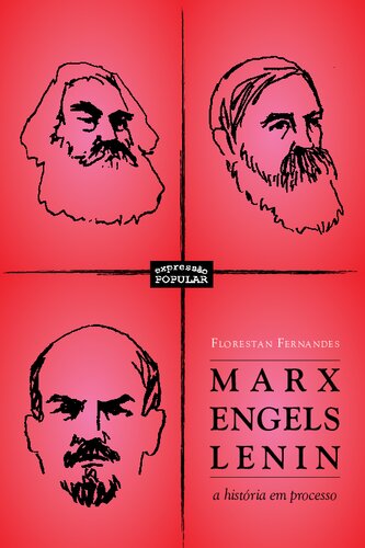 Marx, Engels, Lenin: a história em processo