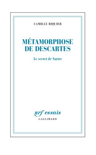 Métamorphose de Descartes. Le secret de Sartre