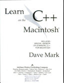 Learn C++ on the Macintosh: Includes Special Version of Symantec's C++ for Macintosh