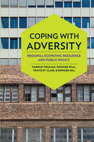 Coping with adversity : regional economic resilience and public policy