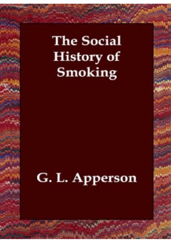 The Social History of Smoking