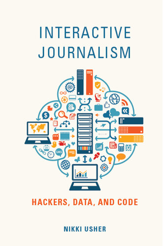 Interactive journalism hackers, data, and code
