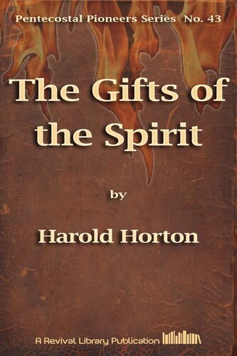 The Gifts of the Spirit (Pentecostal Pioneers)