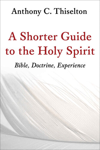 A Shorter Guide to the Holy Spirit 