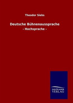 Deutsche Bühnenaussprache: - Hochsprache -