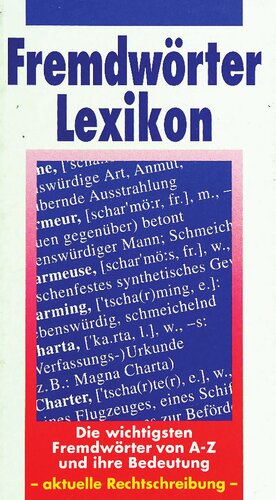 Fremdwörterlexikon die wichtigsten Fremdwörter von A - Z und ihre Bedeutung