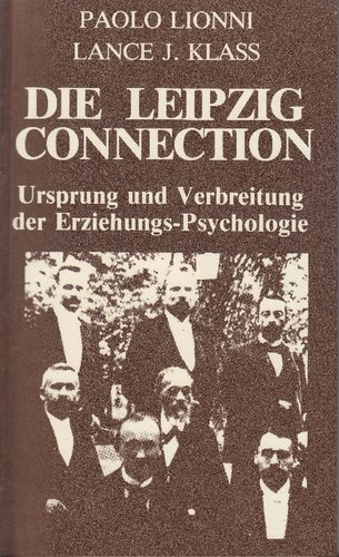 Die Leipzig Connection, Ursprung und Verbreitung der Erziehungs-Psychologie
