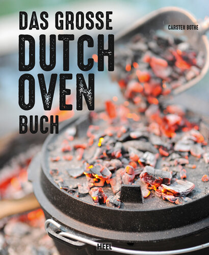 Das Große Dutch Oven Buch