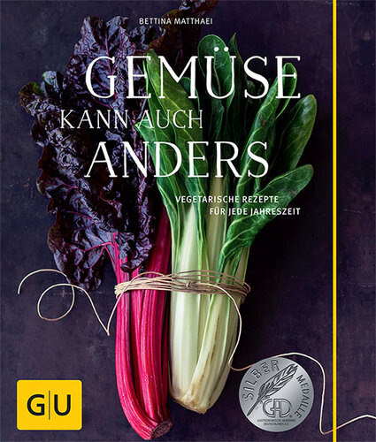 Gemüse kann auch anders (GU Themenkochbuch) (German Edition)