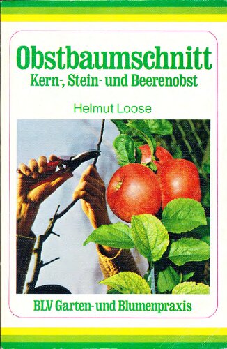 Obstbaumschnitt Kern-, Stein- u. Beerenobst