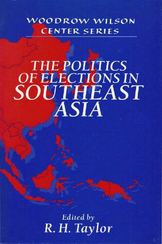 The Politics of Elections in Southeast Asia