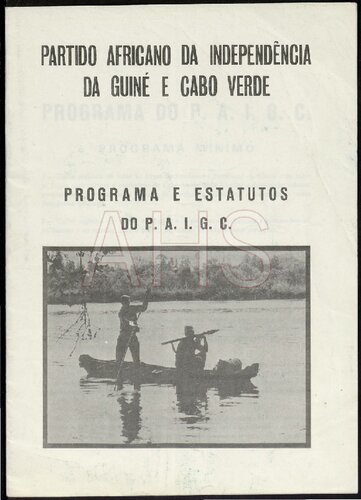 Partido Africano da Independência da Guiné e Cabo Verde. Programa e Estatutos do P. A. I. G. C.