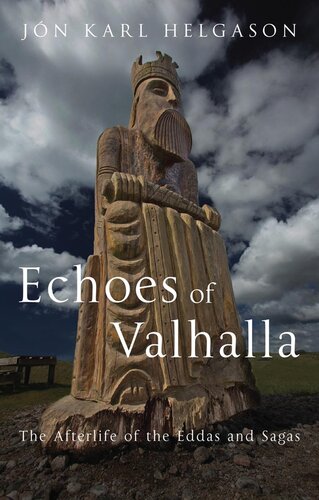 Echoes of Valhalla: The Afterlife of the Eddas and Sagas