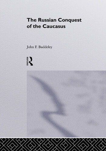 The Russian Conquest of the Caucasus