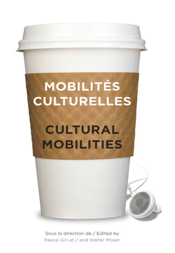 Mobilités culturelles - Cultural Mobilities
