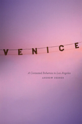 Venice : a contested Bohemia in Los Angeles