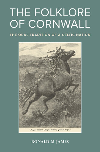 The folklore of Cornwall : the oral tradition of a Celtic nation