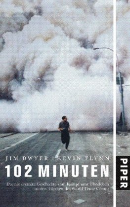 102 Minuten die nie erzählte Geschichte vom Kampf ums Überleben in den Türmen des World Trade Center