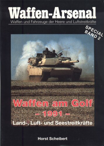 Waffen am Golf, 1991 : Land-, Luft und Seestreitkräfte