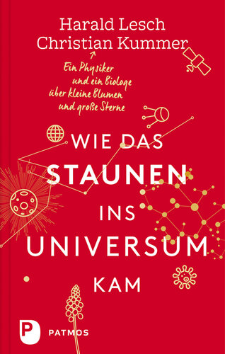 Wie das Staunen in das Universum kam