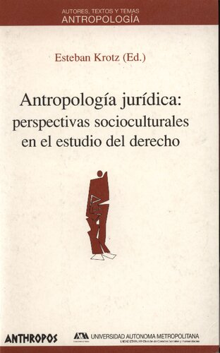Antropología Jurídica: Perspectivas Socioculturales en el Estudio del Derecho