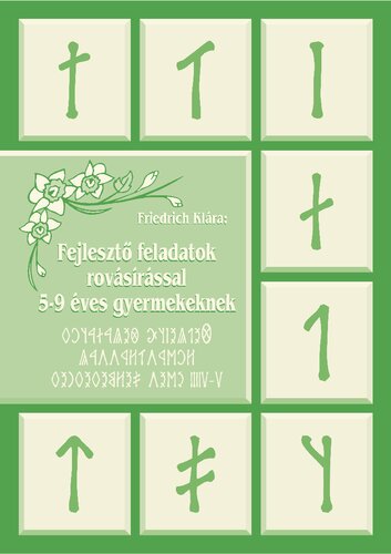 Fejlesztő feladatok rovásírással 5-9 éves gyermekeknek