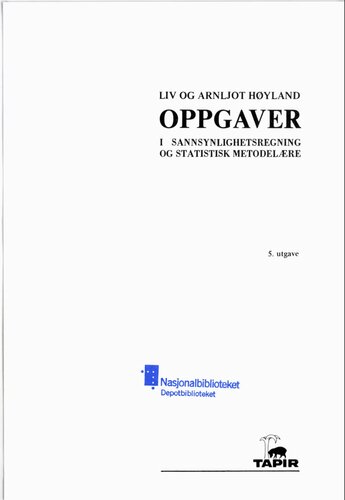 Oppgaver i sannsynlighetsregning og statistisk metodelære