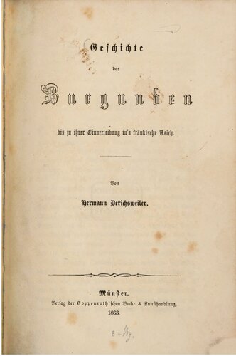 Geschichte der Burgunden bis zu ihrer Einverleibung ins Fränkische Reich