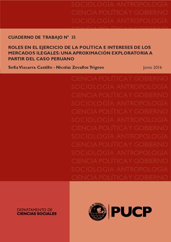 Roles en el ejercicio de la política e intereses de los mercados ilegales: una aproximación exploratoria del caso peruano