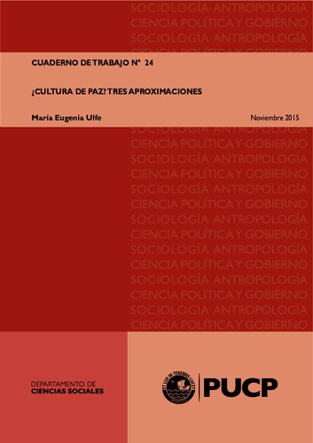 ¿Cultura de paz? Tres aproximaciones