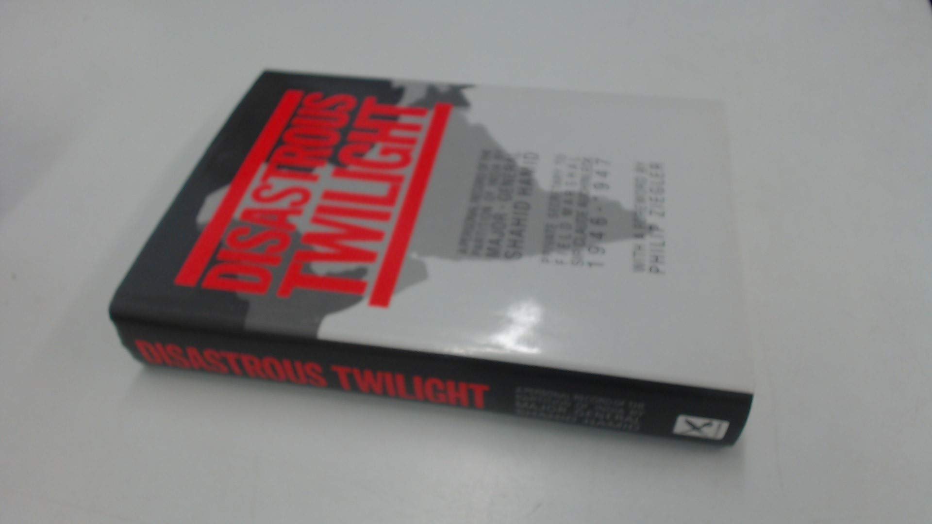 Disastrous Twilight: A Personal Record of the Partition of India