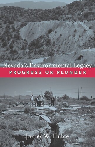 Nevada's environmental legacy : progress or plunder