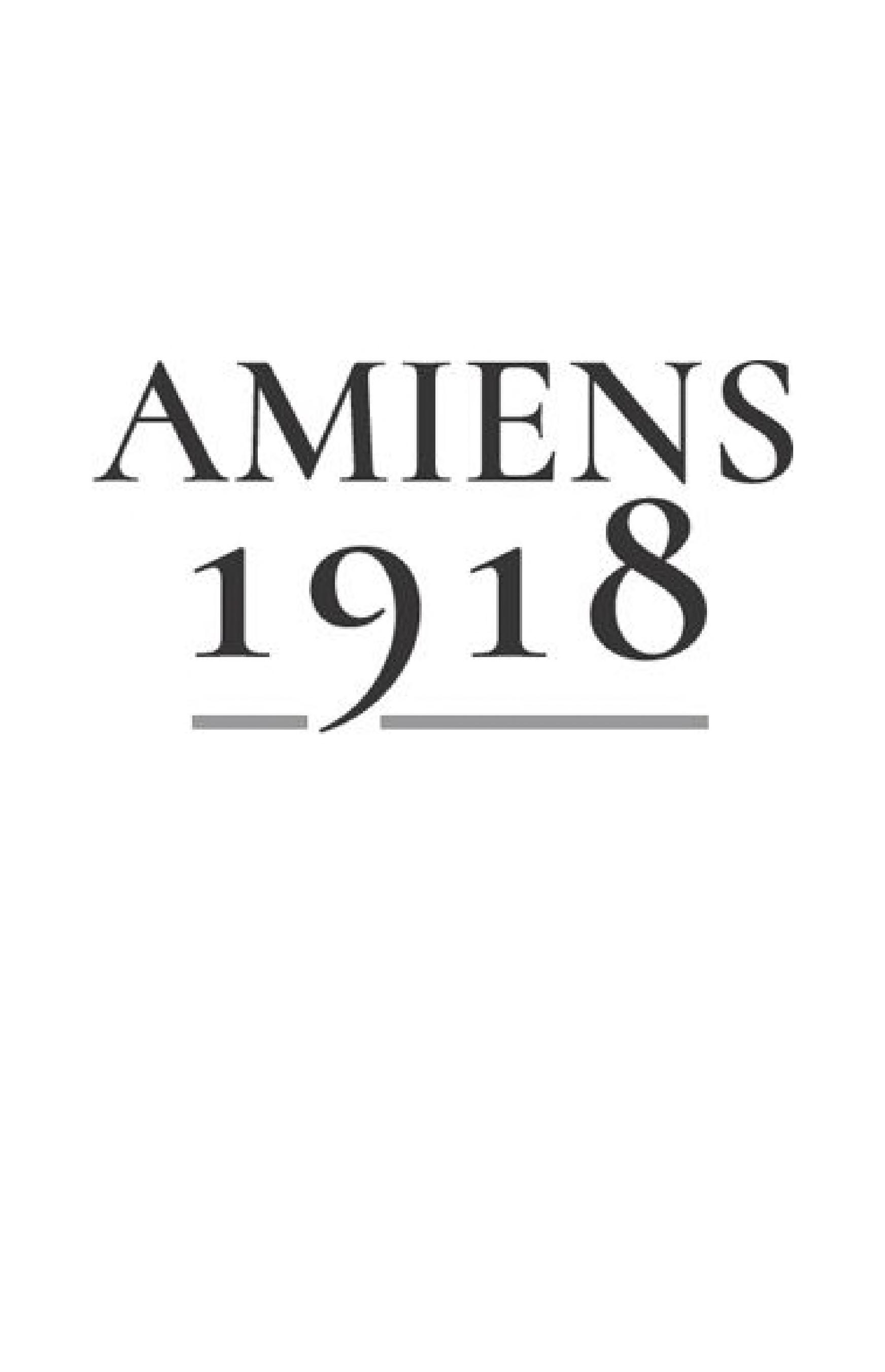 Amiens 1918: From Disaster to Victory