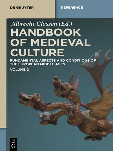 Handbook of medieval culture : fundamental aspects and conditions of the European middle ages. 2.