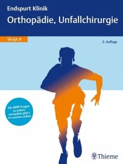 Endspurt Klinik Skript 8. Orthopädie, Unfallchirurgie
