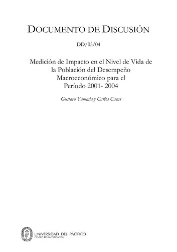 Medición de Impacto en el Nivel de Vida de la Población del Desempeño Macroeconómico para el Período 2001- 2004