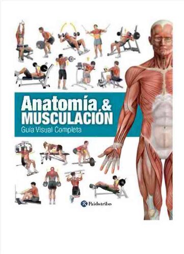 Anatomía & Musculación Guia Visual Completa