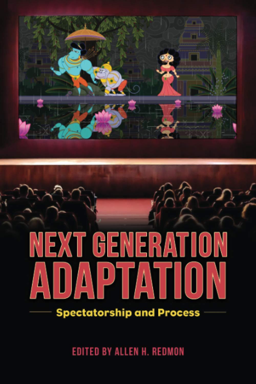 Next Generation Adaptation: Spectatorship and Process