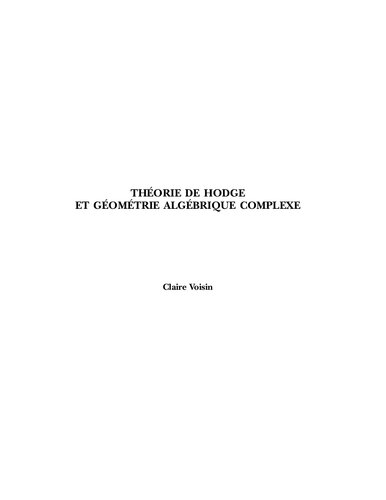 Théorie de Hodge et géométrie algébrique complexe
