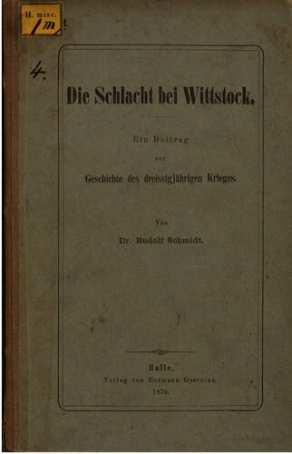 Die Schlacht bei Wittstock : Ein Beitrag zur Geschichte des Dreißigjährigen Krieges