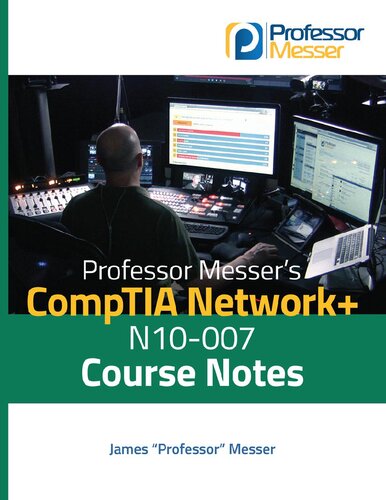 Professor Messer’s CompTIA Network+ N10-007 Course Notes