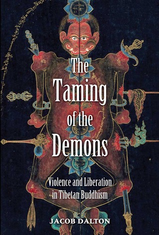 The Taming of the Demons: Violence and Liberation in Tibetan Buddhism