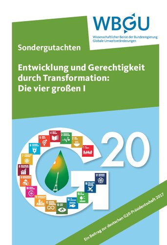 Entwicklung und Gerechtigkeit durch Transformation: die vier großen I Sondergutachten