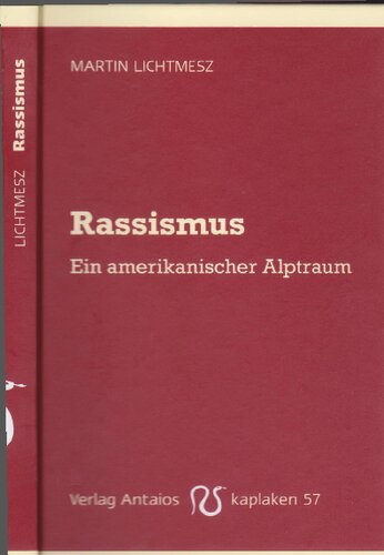 Rassismus : ein amerikanischer Alptraum