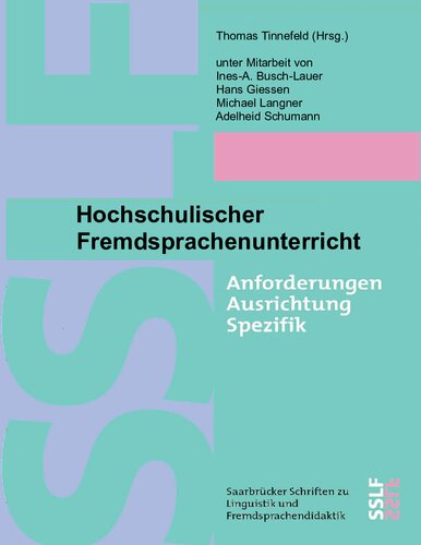 Hochschulischer Fremdsprachenunterricht : Anforderungen - Ausrichtung - Spezifik