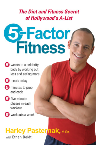 5-Factor Fitness: The Diet and Fitness Secret of Hollywood's A-List